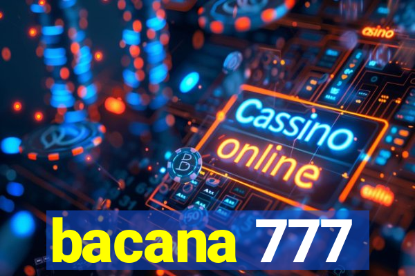 bacana 777